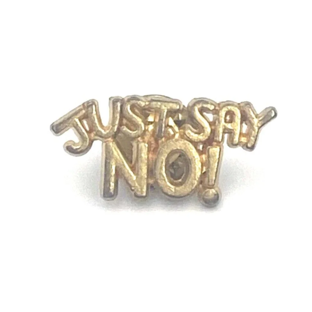 Vtg JUST SAY NO! Lapel Gold Toned Metal Nancy Reagan Campaign 80s Retro